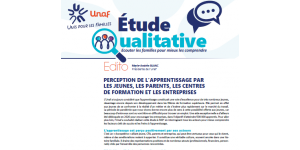 Etude qualitative Unaf : L’apprentissage vu par les jeunes, leurs parents, les centres de formation et les entreprises