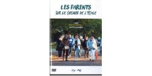 Documentaire « Les parents sur le chemin de l’école », un documentaire sur les espaces parents