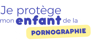 Protection des mineurs contre la pornographie : l’Unaf, partenaire de la plateforme jeprotègemonenfant destinée aux parents