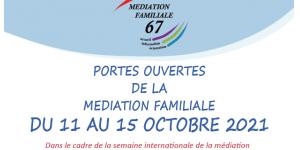 Semaine Portes ouvertes de la médiation familiale du 11 au 15 octobre 2021
