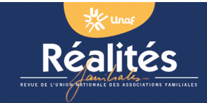 Revue Réalités Familiales de l'Unaf : Jeunes, vie active & autonomie
