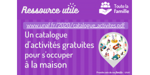 L'Unaf publie un catalogue d’activités à faire chez soi